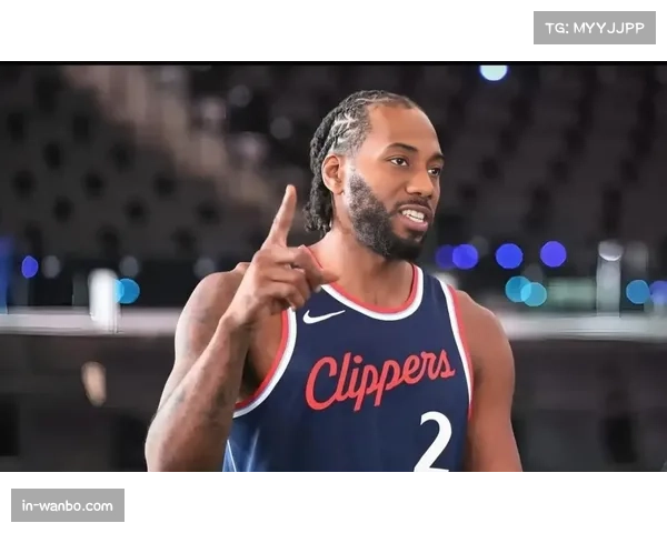 快船科怀伦纳德伤愈归位 与加兰搭档构建新进攻发起体系